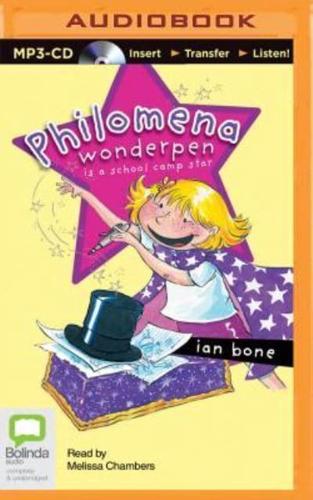 Philomena Wonderpen Is a School Camp Star