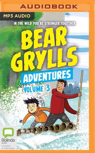 Bear Grylls Adventures: Volume 3