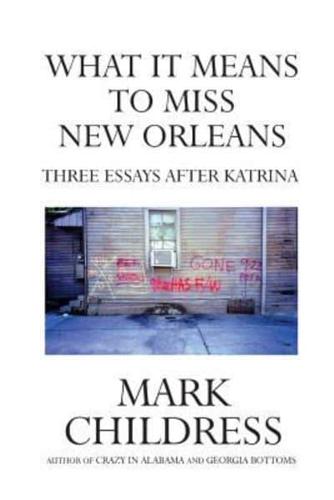 What It Means to Miss New Orleans