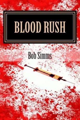 Blood Rush: An Ess and Oz Adventure