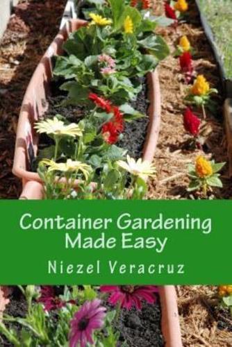 Container Gardening Made Easy