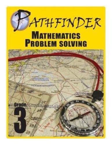 Pathfinder Mathematics Problem Solving Grade 3