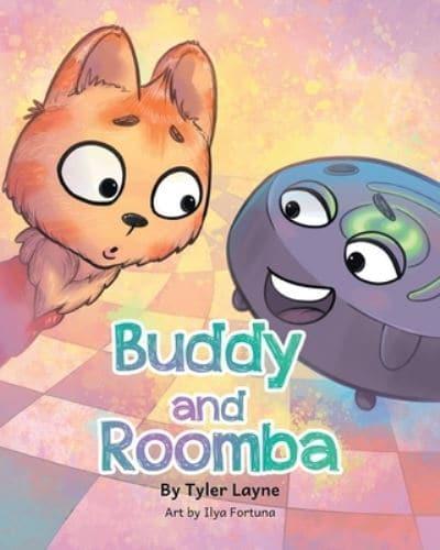 Buddy and Roomba