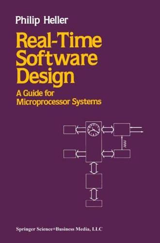 Real-Time Software Design : A Guide for Microprocessor Systems
