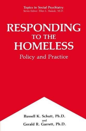 Responding to the Homeless : Policy and Practice