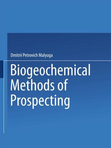 Biogeochemical Methods of Prospecting / Biogeokhimicheskii Metod Poiskov Rudnykh Mestorozhdenii