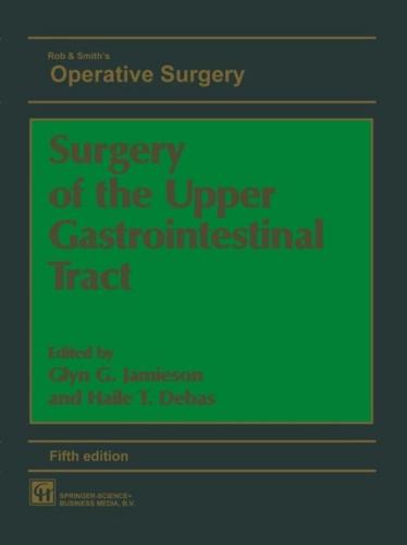 Surgery of the Upper Gastrointestinal Tract