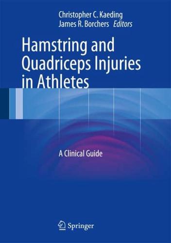 Hamstring and Quadriceps Injuries in Athletes : A Clinical Guide