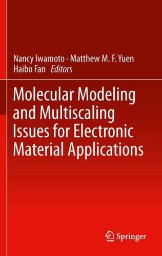 Molecular Modeling and Multiscaling Issues for Electronic Material Applications