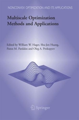 Multiscale Optimization Methods and Applications