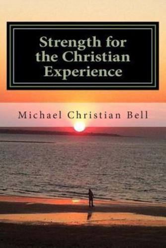 Strength for the Christian Experience