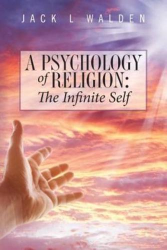A Psychology of Religion