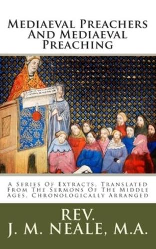 Mediaeval Preachers And Mediaeval Preaching