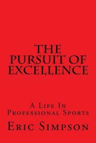 The Pursuit Of Excellence