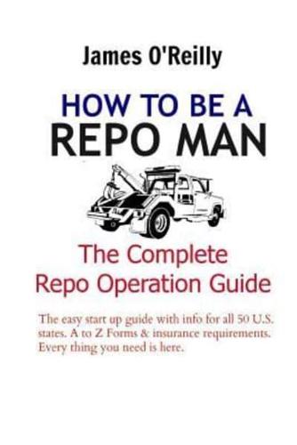 How to Be a Repo Man