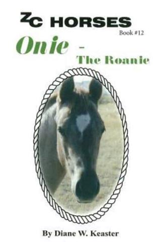 Onie-The Roanie