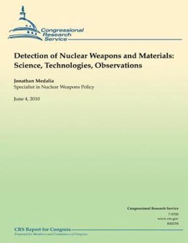 Detection of Nuclear Weapons and Materials