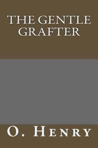 The Gentle Grafter