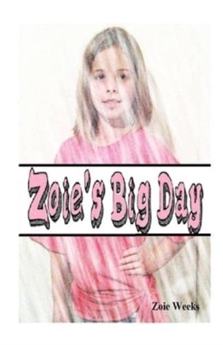 Zoie's Big Day