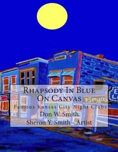 Rhapsody In Blue On Canvas