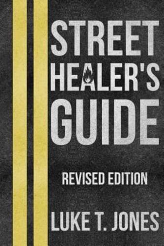 Street Healer's Guide