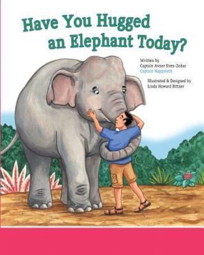 Have You Hugged An Elephant Today?