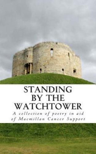 Standing by the Watchtower