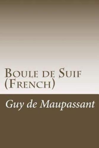Boule De Suif (French)
