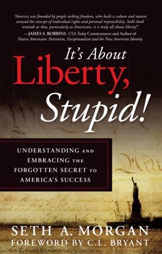 It'S About Liberty, Stupid!