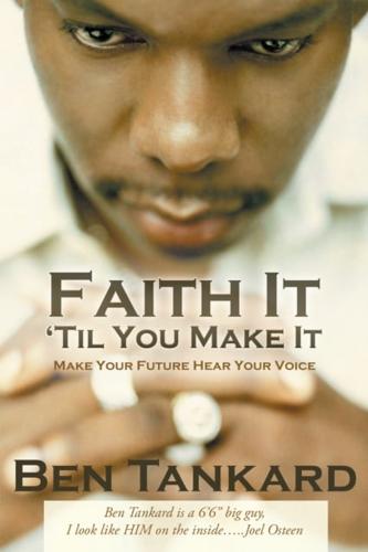 Faith It 'Til You Make It