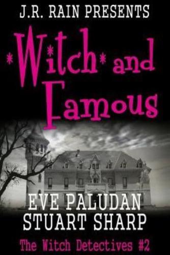 Witch and Famous (Witch Detectives #2)