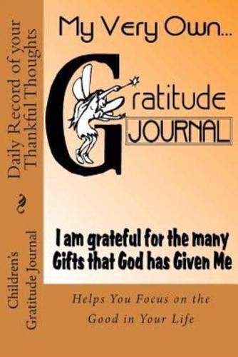 Children's Gratitude Journal - Daily Record of Your Thankful Thoughts