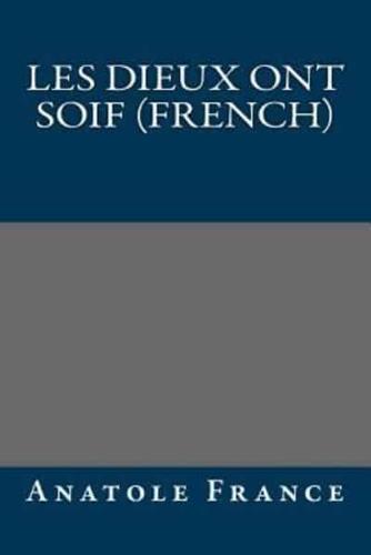 Les Dieux Ont Soif (French)