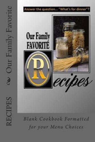 Our Family Favorite Recipes