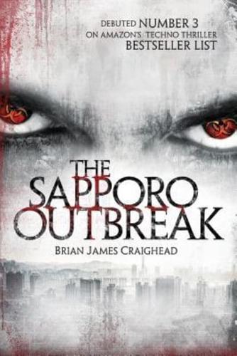 The Sapporo Outbreak