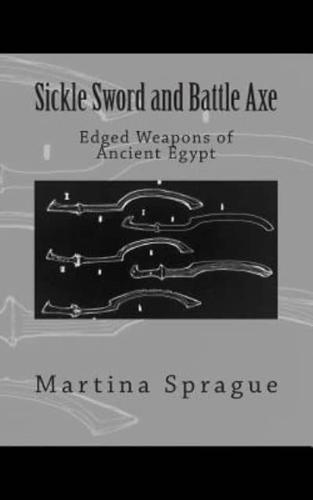 Sickle Sword and Battle Axe