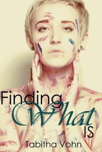 Finding What Is