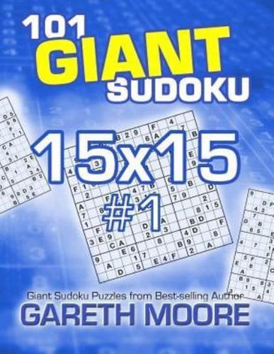 101 Giant Sudoku 15X15 #1