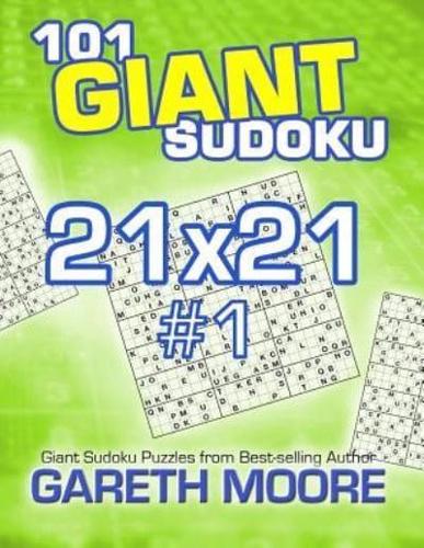 101 Giant Sudoku 21X21 #1