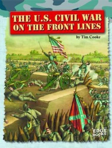 The U.S. Civil War on the Front Lines