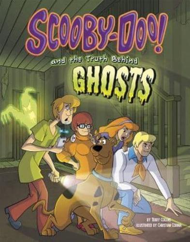 Scooby-Doo! And the Truth Behind Ghosts