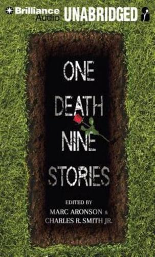 One Death, Nine Stories