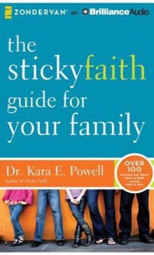 The Sticky Faith Guide for Your Family