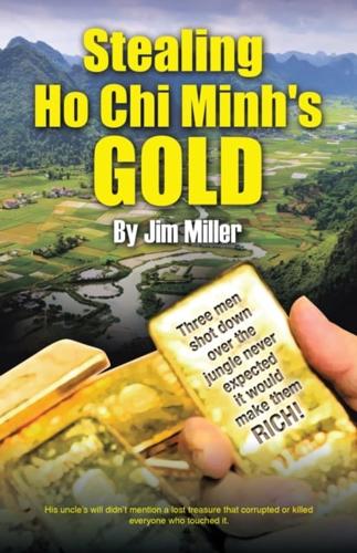 Stealing Ho Chi Minh's Gold