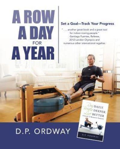 A Row a Day for a Year: Set a Goal-Track Your Progress