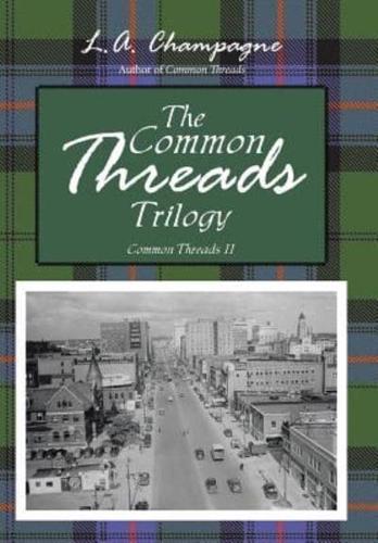 THE COMMON THREADS TRILOGY: Common Threads II