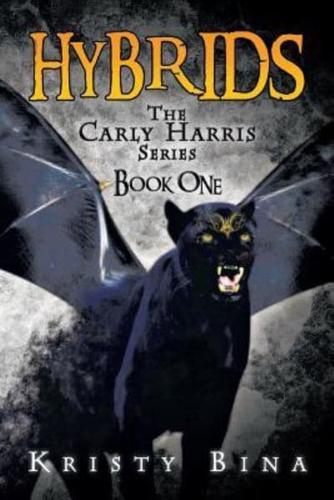 The Carly Harris Series: Book One
