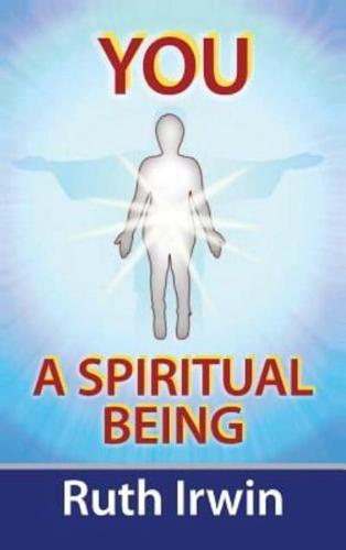 You a Spiritual Being