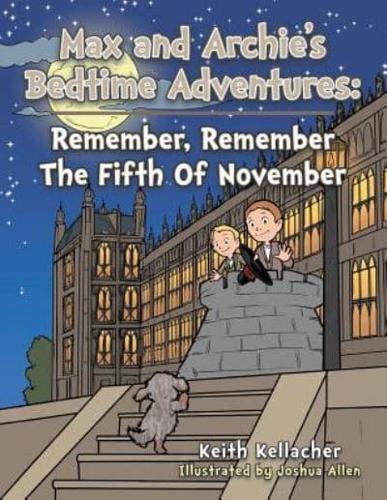 Max and Archies Bedtime Adventures: Remember, Remember The Fifth Of November