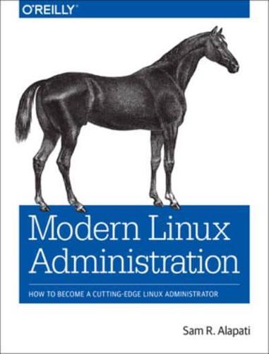 Modern Linux Administration